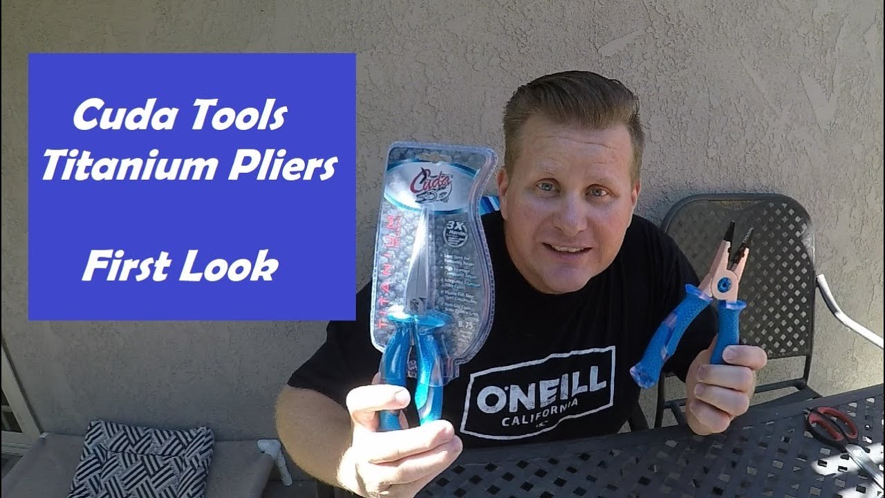 Cuda Tools- Titanium Pliers: First Look 