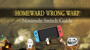 Homeward Wrong Warp (with Fireball) Guide | Dark Souls on Nintendo Switch