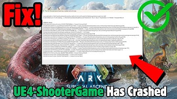 How to Fix ARK Survival Evolved Fatal Error/LowLevelFatalError The UE4-ShooterGame Has Crashed