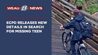 ECPD Releases New Details in Search for Missing Teen