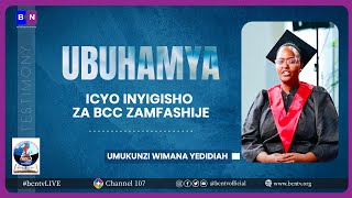 BCC  GRADUATION TESTIMONIAL- UMUKUNZI WIMANA YEDIDIAH  (BCC SCANDINAVIA ) #BCNTV