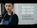 Curso de Análisis de Ciclo de Vida (ACV): impacto ambiental