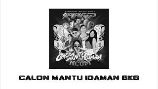 Download Lagu Calon Mantu Idaman BKB - ROBOKOP (LEON Edit) MP3