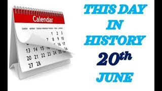 Famous THIS DAY IN HISTORY📚📚📚20th JUNE 📚📚📚 Profile