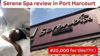 Short Review on my Serene Spa Experience in GRA port Harcourt Nigeria #spavisit