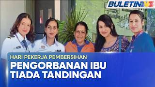 HARI PEKERJA PEMBERSIHAN | Pengorbanan 12 Tahun Ibu Demi Masa Depan Anak Terima Pengiktirafan