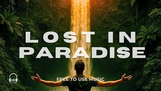 EuGenius – Lost In Paradise (Official) · Free to Use · Royalty-Free / CC-BY Music for Creators