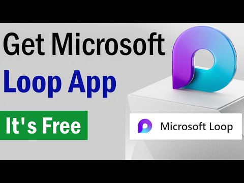 Microsoft Loop | HowTo Get Microsoft Loop App | How to Access Microsoft Loop | Microsoft Loop Login