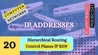 Hierarchical Routing | Control Planes & SDN