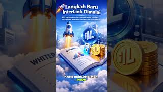 🚀 Langkah Baru InterLink DimulaiRilis whitepaper terbaru menjadi fondasi kuat.#Interlink #ITLG #ITL