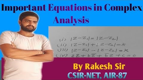 Important Equations in Complex Analysis ||CSIR-NET /IIT-JAM /GATE-2021 || BY RAKESH DUSAD (#2)
