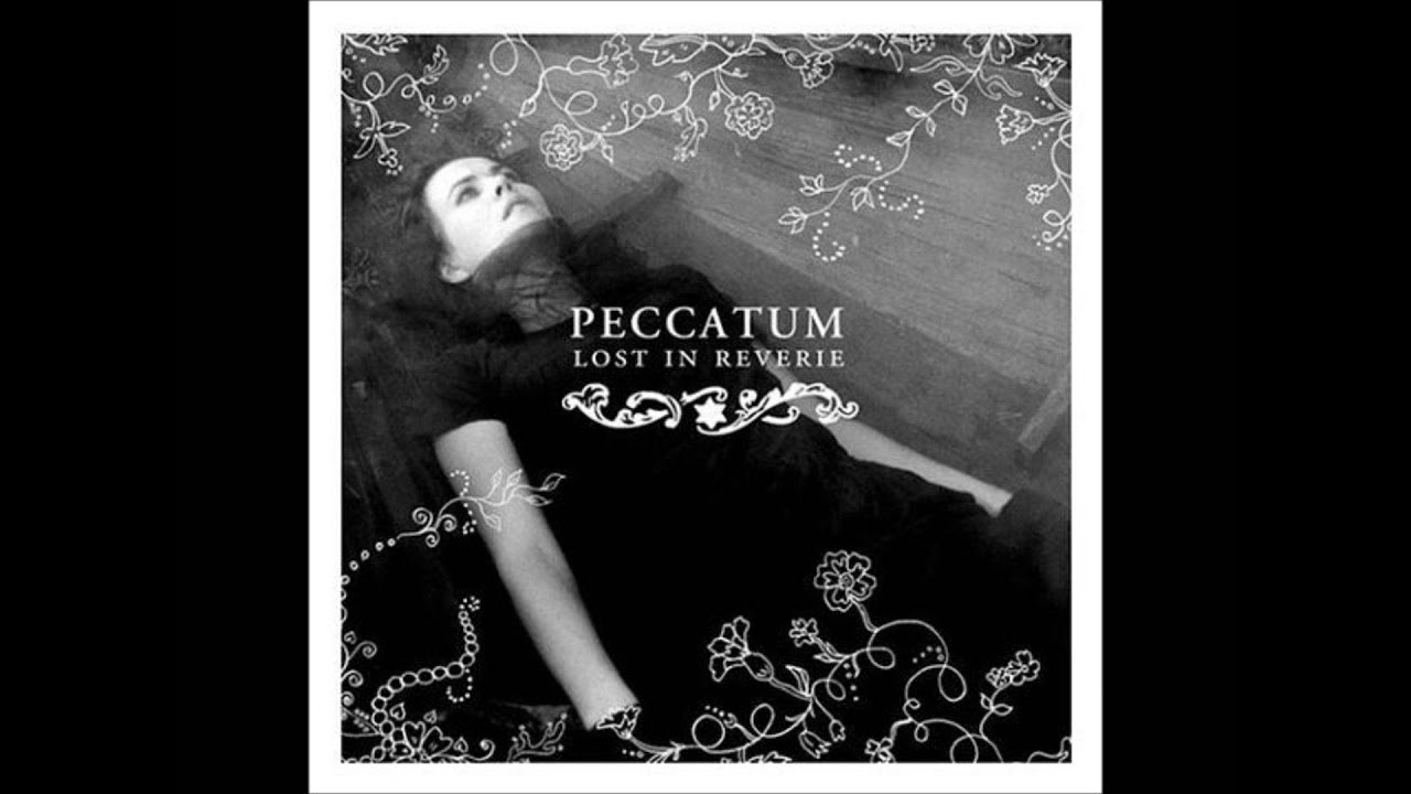 Watch Peccatum - Lost in Reverie - 01 Desolate Ever After on YouTube Watch Peccatum - Lost in Reverie - 01 Desolate Ever After on YouTube