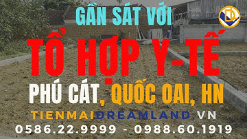 ĐẤT NỀN HÒA LẠC | 130m2 Thôn 3, PHÚ CÁT, QUỐC OAI, HÀ NỘI