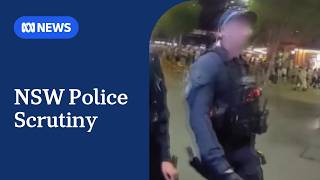 Body-cam footage of officer boasting at Sydney protest under scrutiny | ABC NEWS