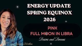 April Brings FATED COURSE CORRECTIONS | Pink Full Moon In Libra And Spring Equinox
