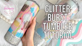 Famous Glitter Burst Tumbler Tutorial Wealth