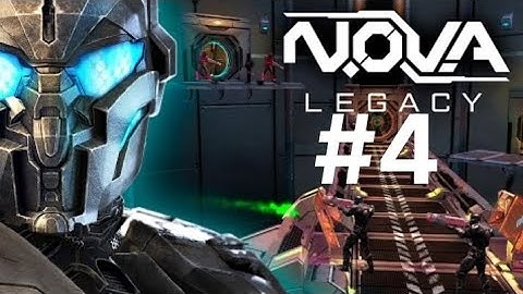 NOVA Legacy - Gameplay Walkthrough Part 4 (Android,iOS)