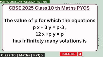 The value of p for which the equations px + 3y=p-3 , 12x +py=p has infinitely many solutions is