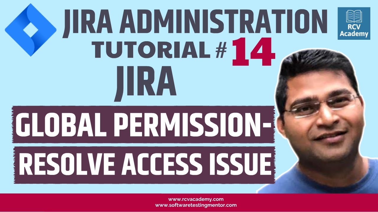 JIRA Administration Tutorial #14 - How to Resolve User Access in Jira ...