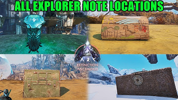 Every Extinction Explorer Note Location Ark Survival Ascended