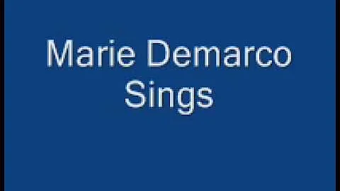 Marie Demarco Sings 3.wmv