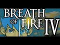 Обзор игры: Breath of Fire IV (2000 - 2003)