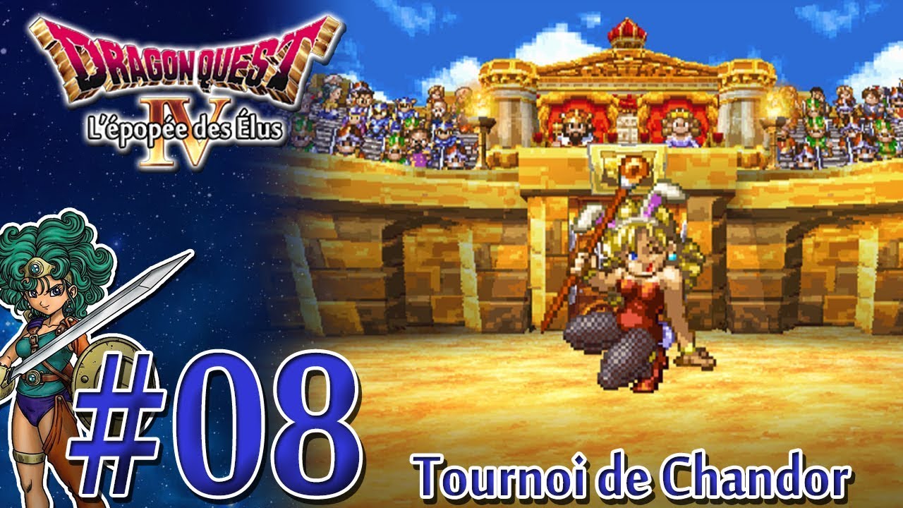 [Let's Play] Dragon Quest 4 : L'épopée des Élus FR HD #8 - Tournoi de