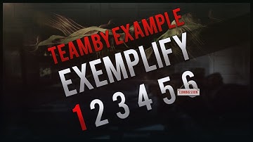 By Example - Multi-COD Teamtage "Exemplify" #1 | by Dubzy