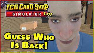 THE RETURN OF THE BEST (WORST) EMPLOYEE! - TCG Card Shop Simulator 1.0! - Ep 2