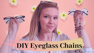 DIY Eyeglass Chains - I may have a problem