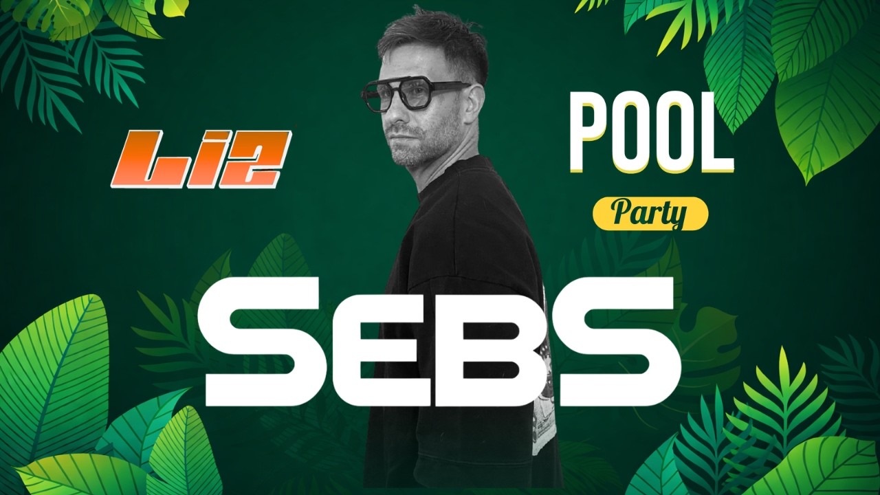 SEBS | DJ Set AFTERLIZ POOL PARTY