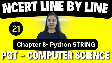 PGT - Computer Science📑| NCERT Line By Line | PYTHON - STRING -21 | KVS\NVS\EMRS\DSSSB