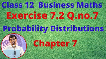 TN 12 Business Maths Probability Distributions  Exercise 7.2 Q.No.7 Chapter 7 AlexMaths