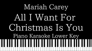 Piano Karaoke Instrumentalall I Want For Christmas Is You Mariah Careylower Key
