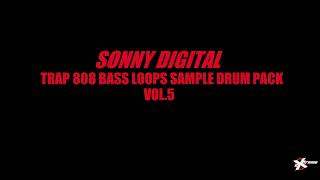 Sonny Digital Free Trap 808 Bass Loop Pattern  Drum Distorted Pack 5 Sample Sound FX Download HQ WAV
