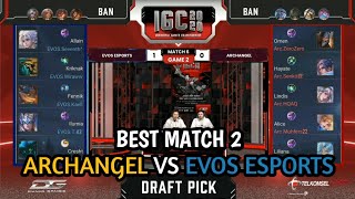 EVOS ESPORTS VS ARCHANGEL GAME 2 - (INDONESIA GAMES CHAMPIONSHIP) 2020 - Arena of Valor Indonesia