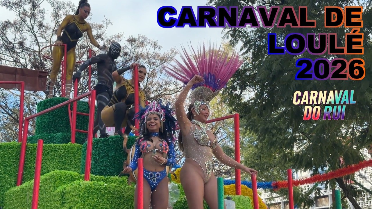 Carnaval de Loulé 2026 | Desfile Completo, Grupos e Carros Alegóricos