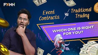 Event Contracts vs. Traditional Trading – Which One is Right for You?