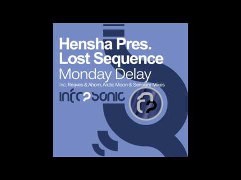 Hensha pres. Lost Sequence - Monday Delay (Sensitize Remix)