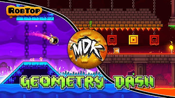 MDK - Dash Full Version (Geometry Dash Official Theme Song)