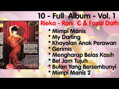 Rieka - Rani. C \u0026 Fazal Dath - Vol. 1 - My Darling - Mimpi Manis - Bel Jam Tujuh - (Remastered)