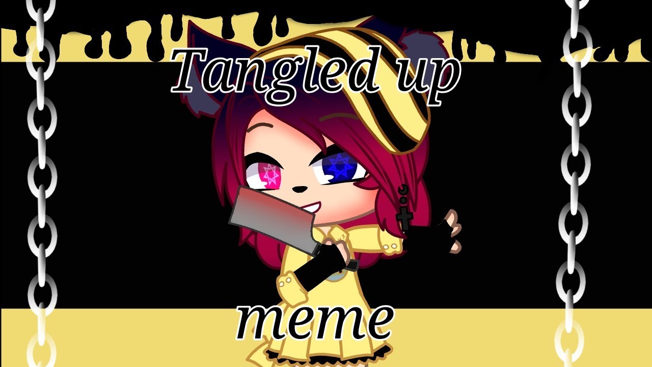 /Tangled up meme/ Gacha Club/ Batim Tinuki/