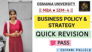 QUICK REVISION || BUSINESS POLICY & STRATEGY || BPS || MBA || SEM-4 || 💯 PASS ||‎⁨@shivanipallela⁩ 