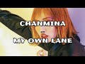 CHANMINA - My Own Lane {T&uuml;rk&ccedil;e &Ccedil;eviri}