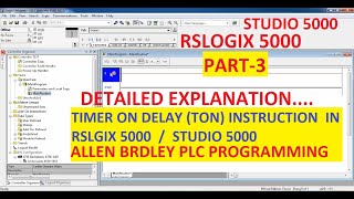 TIMER ON DELAY (TON)  in RSLOGIX 5000/LOGIX DESIGNER Software  PART-3 #ALLENBRADLEY #PLC