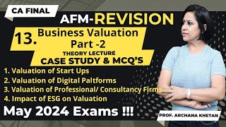 CA FINAL AFM |CASE STUDIES & MCQ'S | THEORY LECTURES | BUSINESS VALUATION PART-2