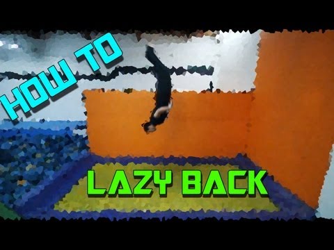 Trampoline Tutorials - How to Lazy Back (3/4 backflip)
