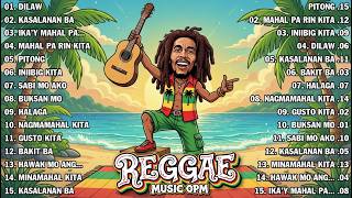TAGALOG REGGAE LOVE SONGS 2026 🎶 BEST OPM RELAXING MUSIC COLLECTION