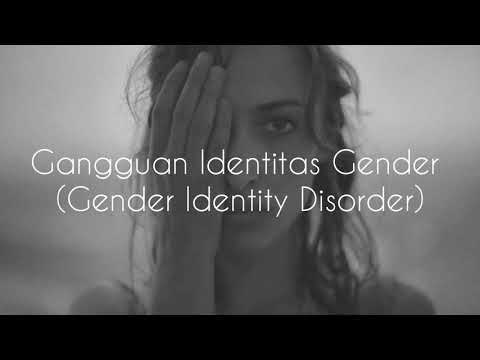 Video: Dari Mana Asal Gangguan Identitas Gender?