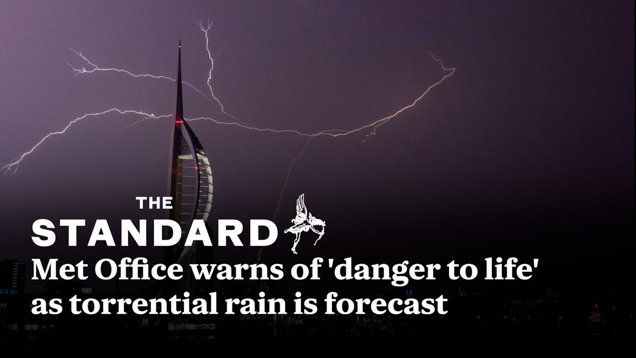 Met Office warns of danger to life  as parts of southern England forecast to see torrential rain on